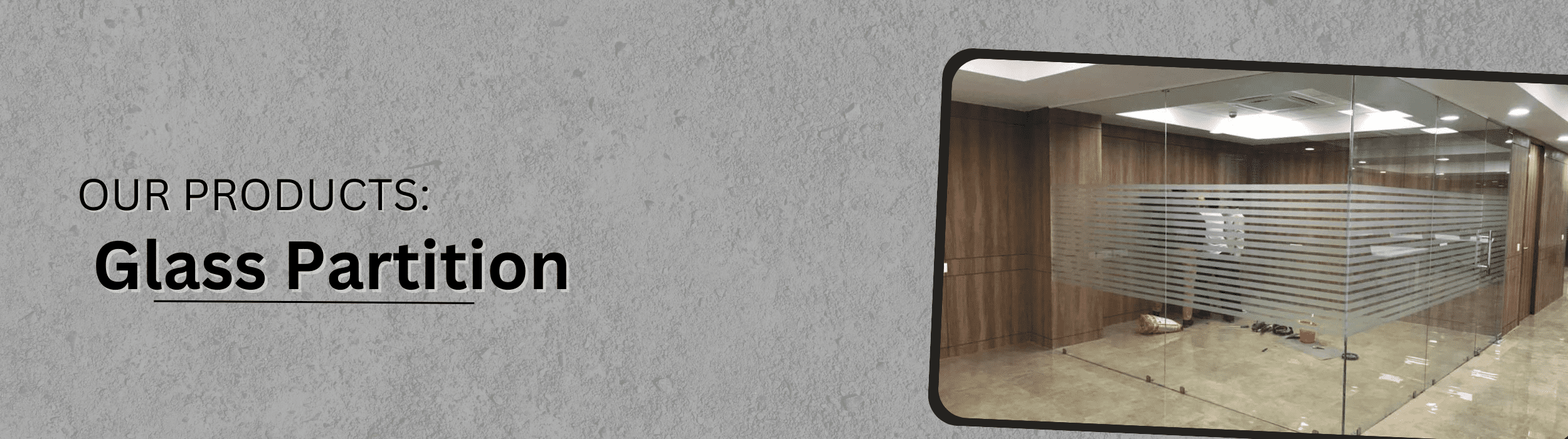 Modern aluminium glass partition in Faridabad for stylish, durable, and space-efficient office interiors.